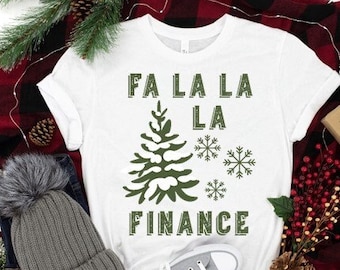 Finance Shirt, Financing Shirt, Finance Gift for Men, Banker T shirt, Christmas Holiday Apparel, Finance Department, Consultant Advisor