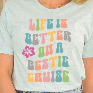 Cruise Shirt, Best Friend Gift, Cruise Ship Besties, Tropical Cruise Ship Trip, Friends Cruise, Best Friend T-Shirt, Best Friend Trip