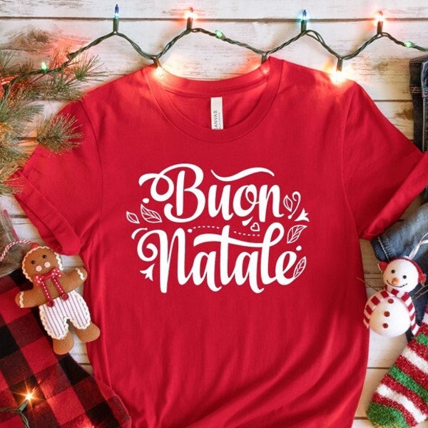 Buon Natale Shirt - Cute Italian Merry Christmas T-Shirt and Gift