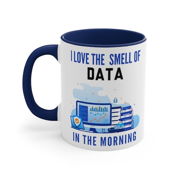 Data Scientist Mug, Data Analyst Mug, Funny Data Science Gift, Christmas Birthday Gift, Blue Handle and Inside