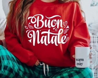 Buon Natale Shirt, Merry Christmas Sweatshirt, Italian Christmas Shirt, Merry and Bright, Christmas Shirt, Christmas Sweater