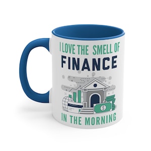 Finance Mug 11oz Ceramic with Blue Handle and Inside Gift for Financial Analyst Planners