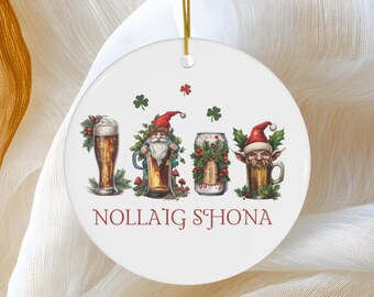 Cute Funny Irish Nollaig Shona Ornament, Irish Christmas Ornament, Funny Beer Drinker Gift, Ceramic Round Ornament, Christmas Gift