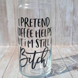 Funny Iced Coffee Glass: Sarcastic Adult Humor Glass Mug with Bamboo Lid image 4