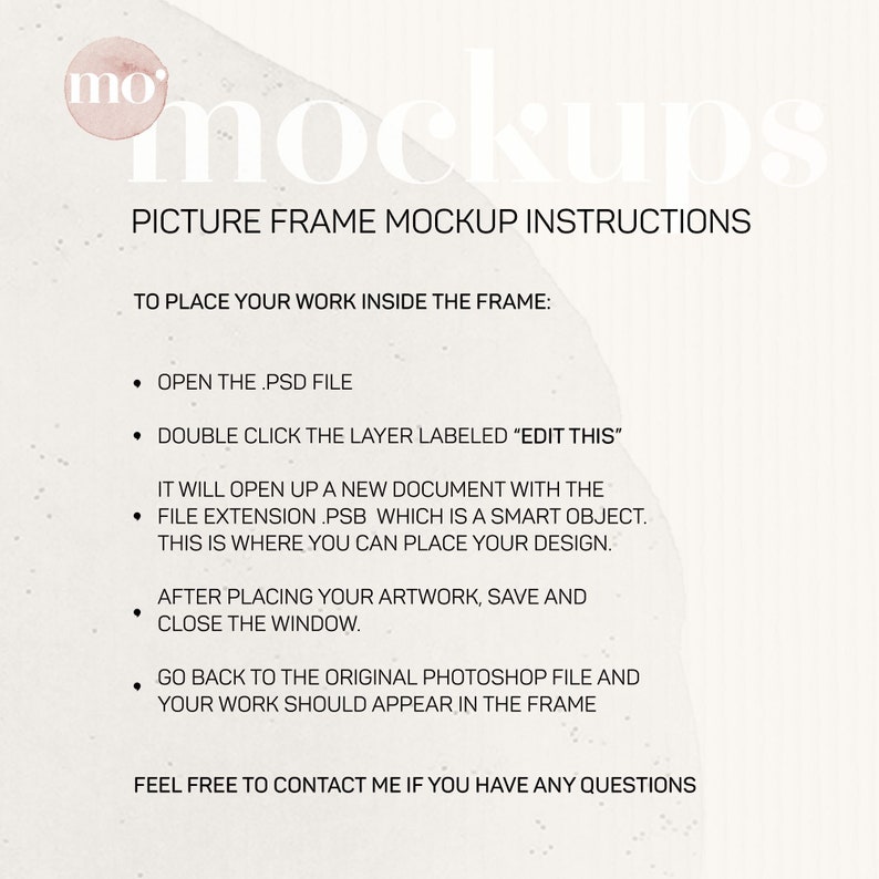 May include: Instructions for placing artwork in a picture frame mockup. The instructions include opening a PSD file, double-clicking a layer labelled "Edit This", saving and closing the window, and going back to the original Photoshop file.