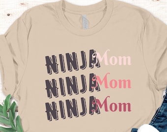 Ninja Mom Shirt