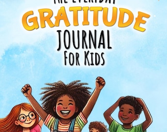 The Everyday Gratitude PRINTABLE Journal for Kids