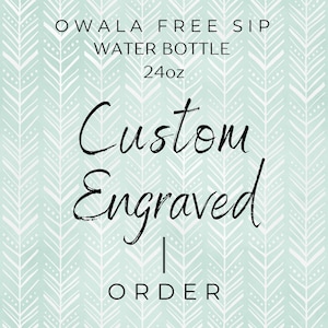 Owala Free Sip 24oz Engraved Custom Water Bottle, Full Wrap Seamless Custom Design, Authentic Owala Free Sip Personalized Tumbler