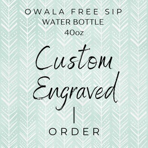 Owala Free Sip 40oz Engraved Custom Water Bottle, Full Wrap Seamless Custom Design, Authentic Owala Free Sip Personalized Tumbler
