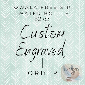 Owala Free Sip 32oz Engraved Custom Water Bottle, Full Wrap Seamless Custom Design, Authentic Owala Free Sip Personalized Tumbler