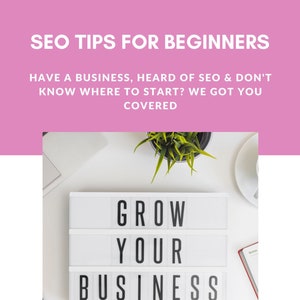 SEO Tips for your business - Beginner Tips on where to start.