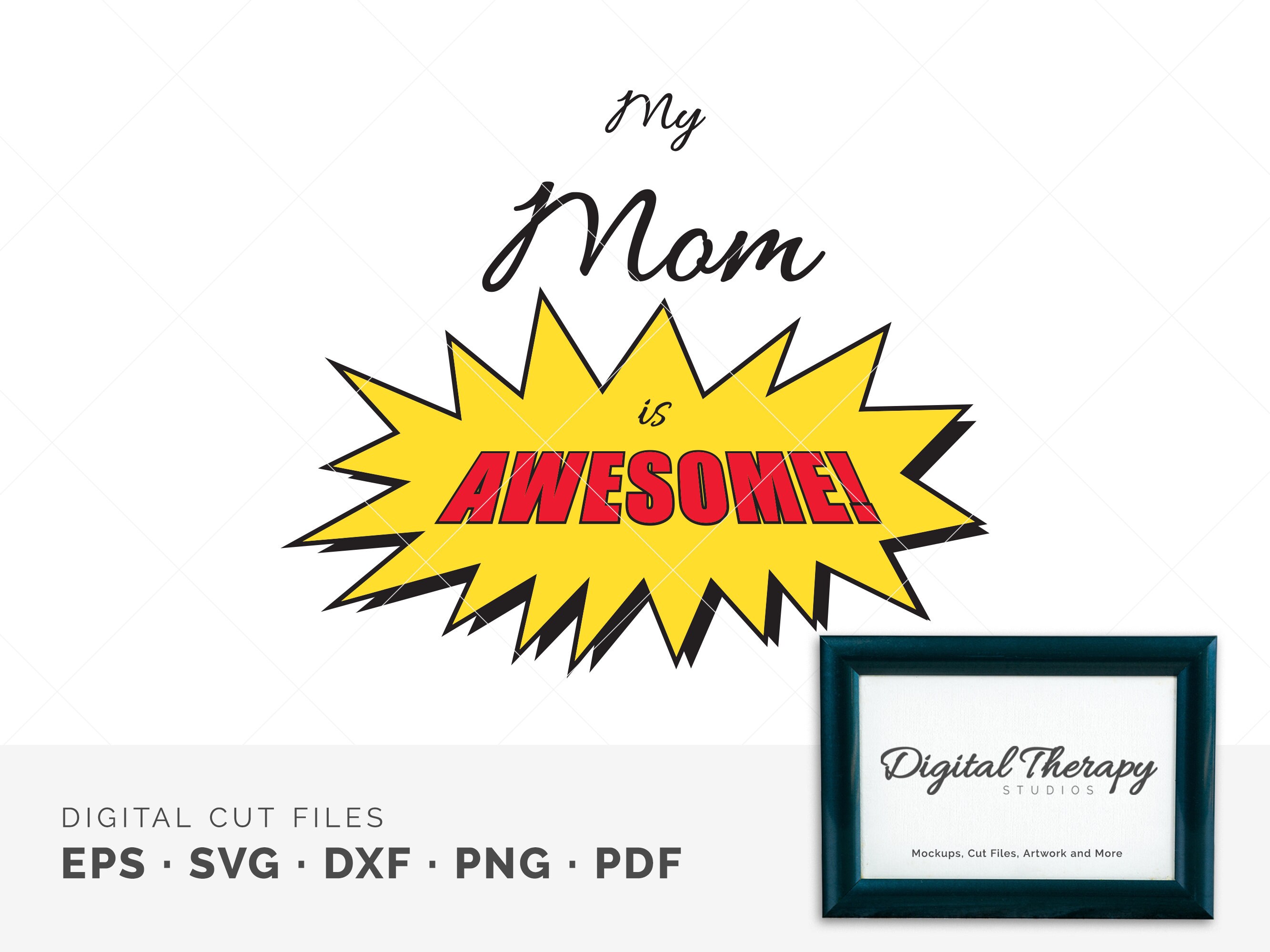 My Mom Is Awesome Kids TShirt Cricut Cut File cnc Baby Etsy