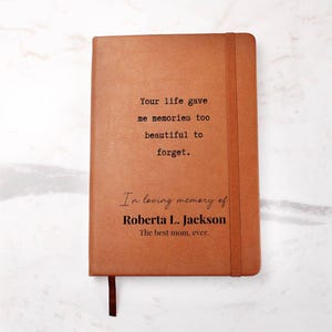 Personalized Grief Journal - Too Beautiful To Forget - Leather Remembrance Notebook - Sympathy, Memorial, Bereavement Gift