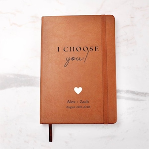 Diario de cuero personalizado - Te elijo a ti - Cuaderno de cuero personalizado para la persona que amas - Regalo de boda o aniversario - Cartas de amor, recuerdos