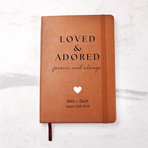 Personalized Leather Journal - Loved And Adored - Custom Leather Notebook For The One You Love - Wedding or Anniversary Gift - Love Letters,