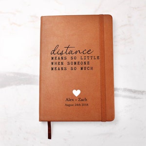 Personalized Leather Journal - Distance Means So Little - Custom Leather Notebook For Long Distance Relationships - Wedding or Anniversary G
