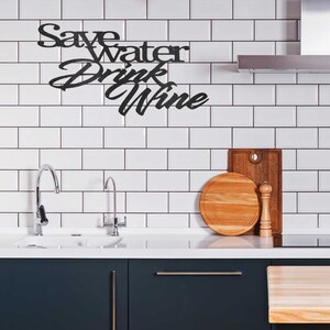 Save Water Drink Wine&quot; Quote, Metal Sign, Farmhouse Sign, Rustic Home Decor, Signs for Home