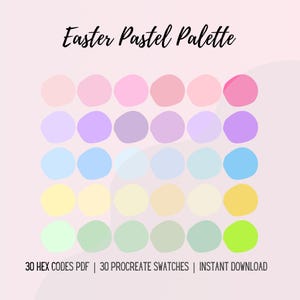 May include: A pastel color palette with the text "Easter Pastel Palette" in a handwritten font. The palette features 30 different pastel colors arranged in a grid. The bottom of the image includes the text "30 HEX CODES PDF | 30 PROCREATE SWATCHES | INSTANT DOWNLOAD".
