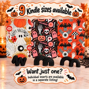 May include: Three rectangular Kindle inserts featuring Halloween patterns. The left shows a ghost, pumpkin, and eye. The center displays skulls, pumpkins, and ghosts on black. The right features bats, hands, and eyes on orange. Text reads 9 Kindle sizes available.