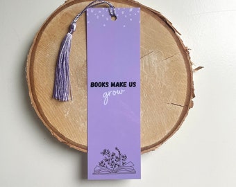 Bookmark, Quotes, Grow, Books, Reader Gifts, Book Lover, Birthday Present, for Her, Him, Them, Friend