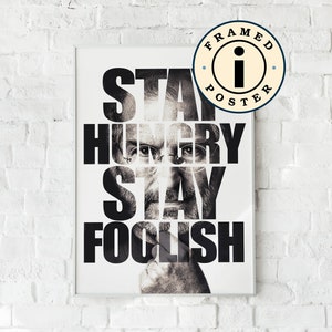 Steve Jobs Poster (Framed), Matte Paper Print, Quote Art, Wall Art, Gift Idea, Stay Hungry, Stay Foolish