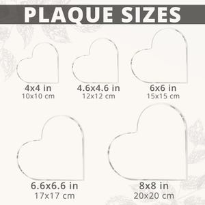 May include: A chart showing different sizes of heart-shaped plaques. The sizes are listed in inches and centimeters. The smallest plaque is 4x4 inches, and the largest is 8x8 inches.