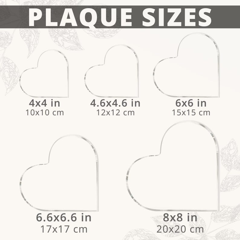 May include: A chart showing different sizes of heart-shaped plaques. The sizes are listed in inches and centimeters. The smallest plaque is 4x4 inches, and the largest is 8x8 inches.