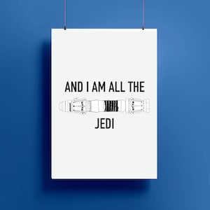 And I Am All The Jedi