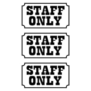 3x Signaal Stickers Personeelsdeur Zelfklevende Vinyl Sticker C.0259