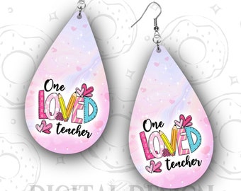 Teacher Earring PNG, Valentine Earring Design, Loved Teacher Sublimation Earring, Teacher Gift Teardrop Earring Template, Valentines Day PNG