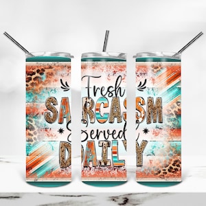 Western Tumbler Wrap, Sarcastic Tumbler PNG, Snarky Sublimation Tumbler, Funny 20 oz Skinny Tumbler Design, Serape Tumbler Sublimation PNG