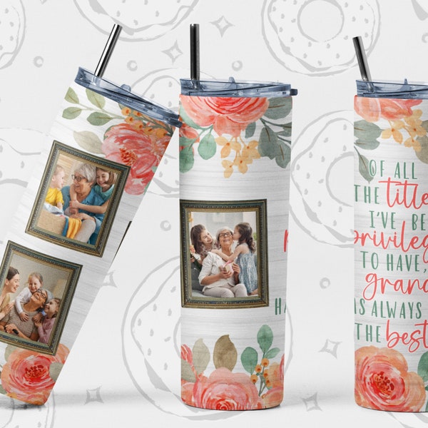 Grandma Tumbler PNG, Picture Frame Sublimation Tumbler Design, Quote Floral Photos Tumbler Template, 3 picture Tumbler Wrap, 20 oz Skinny