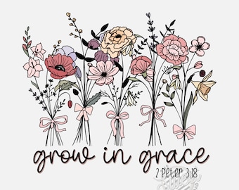 Wachsen in Gnade PNG, christliches Sublimationsdesign, digitaler Download des Blumenbibelvers, christliches DTF-Shirt-Design, auf Glauben basierendes PNG, 2 Petrus 3