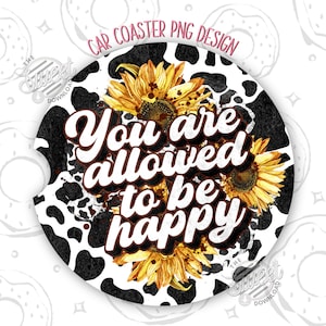 Car Coaster PNG, Motivational Sublimation Car Coaster, Cowhide Car Coaster Design, Quotes Car Coaster Template, Car Accessories, Self Love