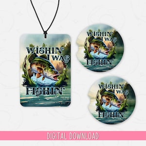 Fishing Air Freshener PNG, Manly Air Freshener Sublimation Design, Fish Quote Air Freshener Quote, Car Coaster PNG