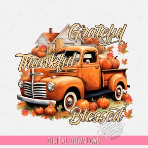 Grateful Thankful Blessed Vintage Truck Fall PNG, Autumn Sublimation Design, Fall DTF Shirt Design, Pumpkin Patch PNG, Retro Digital Design
