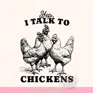 I Talk to Chickens PNG, Vintage Shirt Design, Funny Chicken DTF, Sublimation Designs, Digital Download, Chicken Farm PNG, Sarcastic