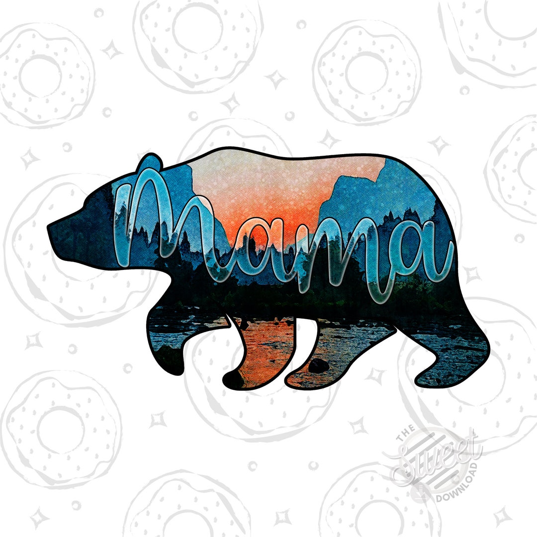 Mama Bear PNG Mountain Mama Sublimation Design Mountain Mama - Etsy