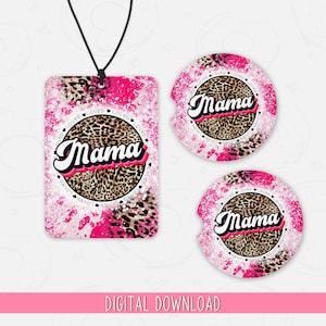 Mama Air Freshener PNG, Loved Mom Car Coaster PNG, Valentine Air Freshener Sublimation Design, Mothers Day Car Coaster Design, Leopard Print