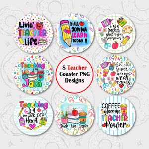 Teacher Car Coaster PNG, Teaching Sublimation Coaster, Teacher Gift Coaster Bundle, Coaster Designs, Quotes Coaster Template, Round PNG