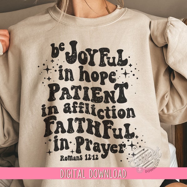 Christian PNG, Retro Sublimation Design, Be joyful in hope Shirt Design, Shirt Back Design, Vintage Retro PNG, Religious PNG, Romans 12:12