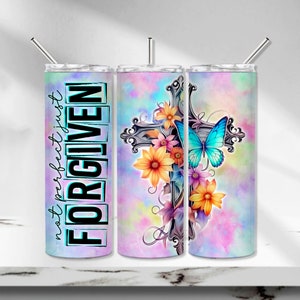 May include: A set of three stainless steel insulated tumblers with lids and straws. The tumblers feature a design with a cross, flowers, and a butterfly. One tumbler has the text "not perfect just FORGIVEN". The background is a watercolor wash of pastel colors.