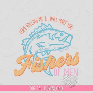 Fishers of Men PNG, Summer Christian Sublimation Design, Christian Shirt Design, Retro Distressed Fish Digital Download, Bible Verse PNG