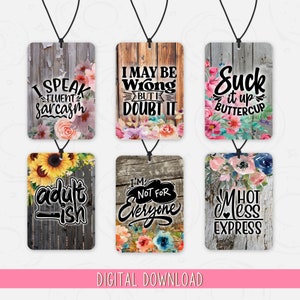 Sarcastische luchtverfrisser png, grappig ontwerp autoverfrisser, bundel quotes autoverfrisser, bloemen sublimatieontwerp nephout