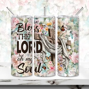 Christian Tumbler Wrap 20oz Skinny Tumbler Sublimation, Faith Tumbler PNG, Floral Seamless Tumbler Template, Bless the Lord Sublimation
