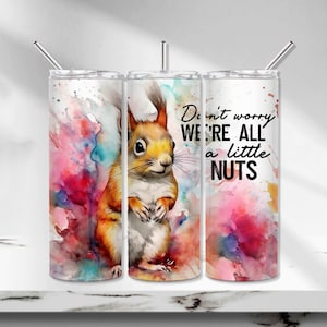 Lustiges Eichhörnchen Tumbler Wrap: Sarkastisches Aquarell Zitat (20 Unzen Skinny Tumbler PNG Digitaler Download)