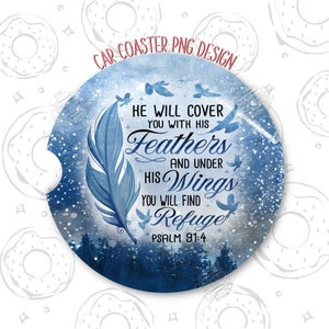 Christian Car Coaster PNG, Faith Sublimation Car Coaster, Under his wings Car Coaster Design, Bible Verse Car Coaster Template, Jesus PNG