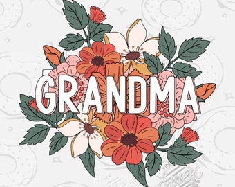 Grandma PNG, Mother's Day Sublimation Design, Floral Grandma Shirt Design, Boho Grandma Digital Download, Retro PNG, DTF Design