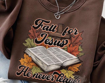 Fall for Jesus PNG, Fall Sublimation Design, Christian DTF Shirt Design, Autumn Digital Download, Fall Leaves Bible Verse PNG Clipart