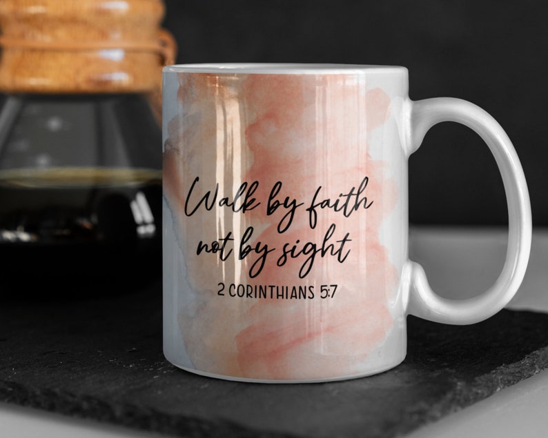 Christian Mug Wrap, Watercolor Mug Sublimation Design, Bible Verse Mug Design, 11oz, 15oz Mug Template, Scripture Mug PNG, Walk by faith Sublimation Mug